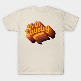 Oi Oi Saveloy, English slang T-Shirt